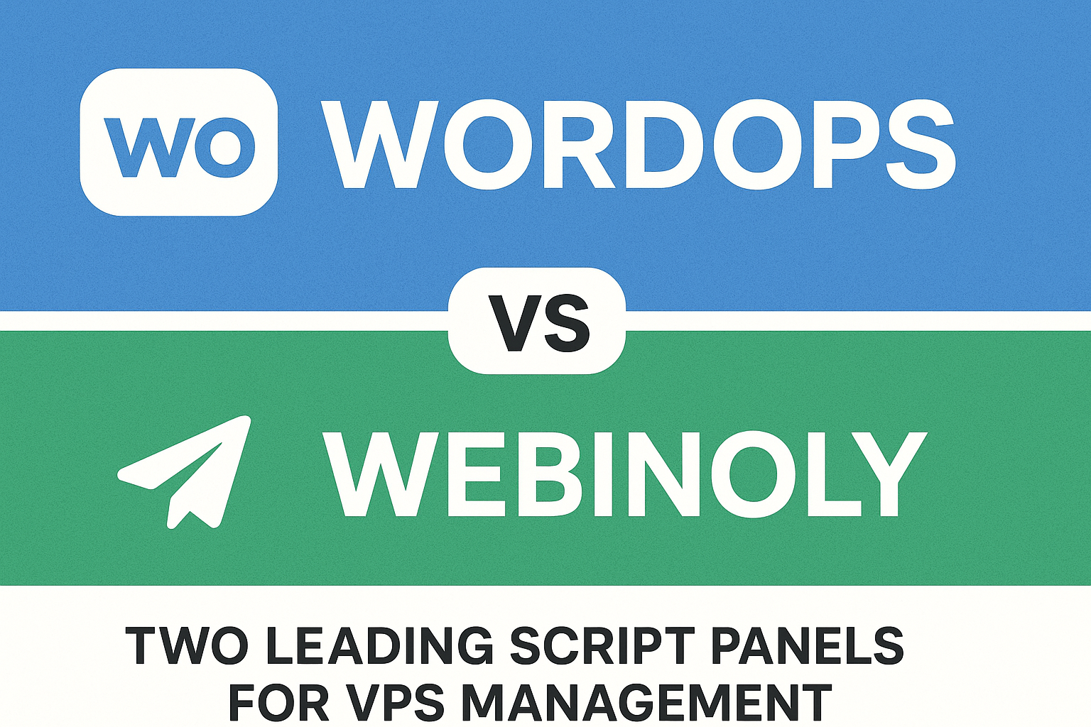 Comparing WordOps vs Webinoly: Two Leading Script Panels for VPS Management