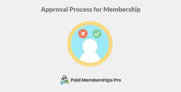 Approvals Addon 1.6.3 – Paid Memberships Pro