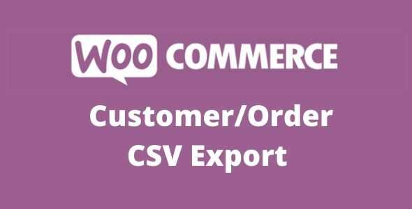 WooCommerce Customer Order CSV Export 5.5.0