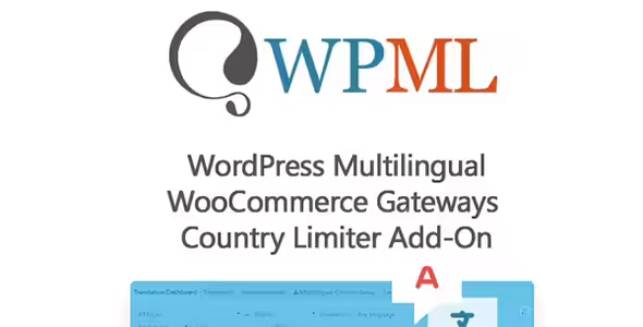 Multilingual WooCommerce Gateways Country Limiter Add-On 1.4