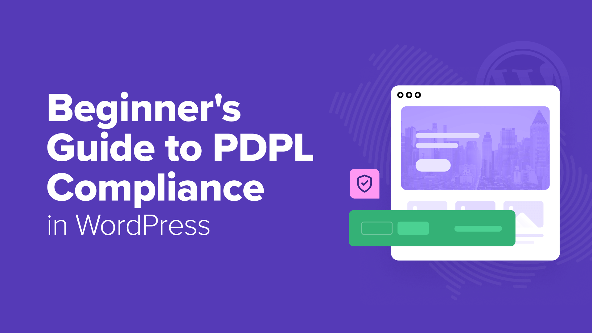 Beginner’s Guide to PDPL Compliance for WordPress Websites
