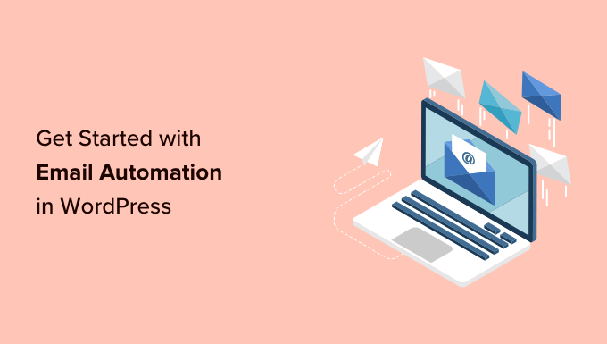 Beginner’s Guide to WordPress Email Marketing Automation
