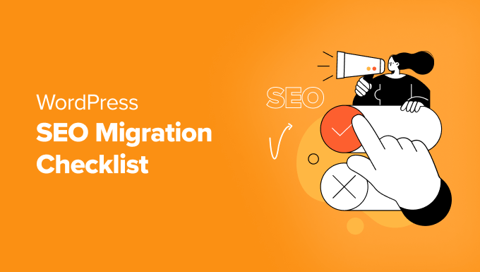 A handy checklist to assist you during WordPress SEO migration A handy checklist to assist you during WordPress SEO migration
