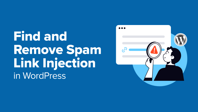 Finding and removing spam links in WordPress Finding and removing spam links in WordPress