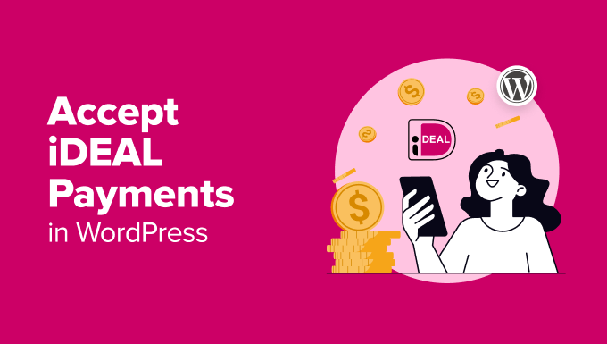 Accept iDEAL Payments in WordPress Accept iDEAL Payments in WordPress