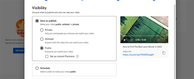 Publish or schedule your video Publish or schedule your video