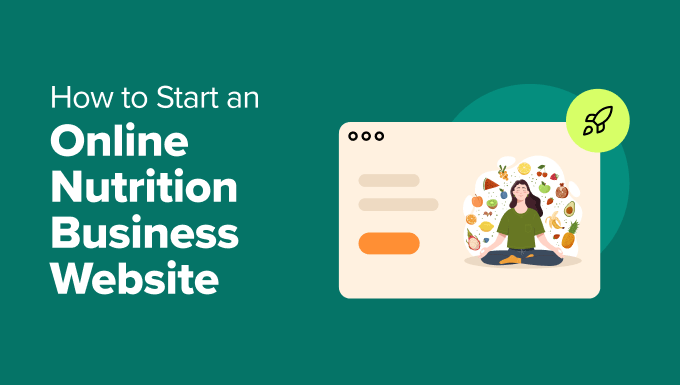 How to Start Your Online Nutrition Business Website How to Start Your Online Nutrition Business Website