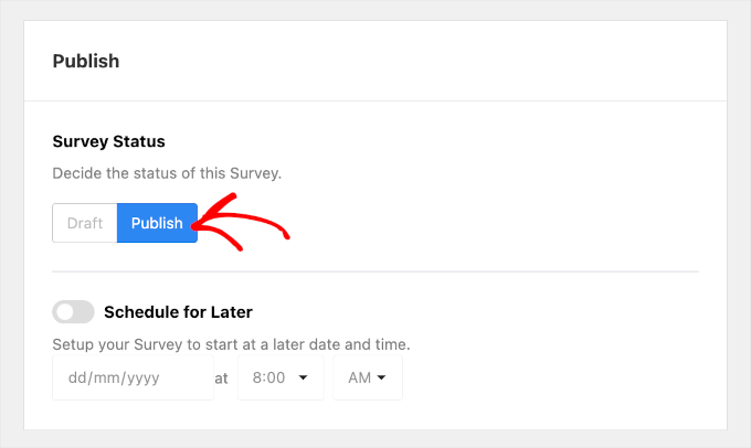 userfeedback-survey-addnew-publish-publish 1 The Draft and Publish button on UserFeedback