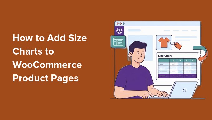 How to Add Size Charts to WooCommerce Product Pages