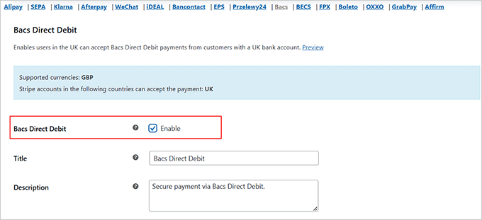 Enable the Bacs direct debit option Enable the Bacs direct debit option