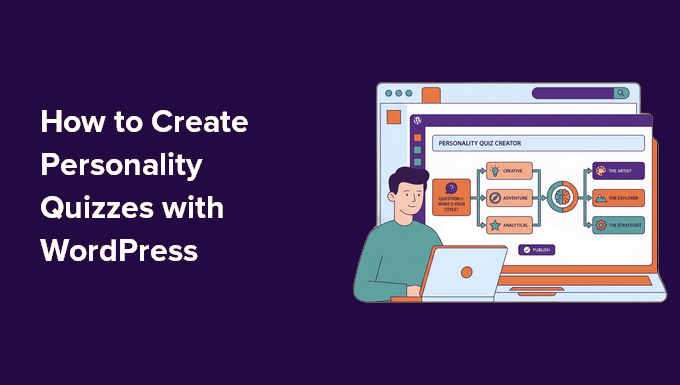 How to Create a Personality Quiz in WordPress How to Create a Personality Quiz in WordPress