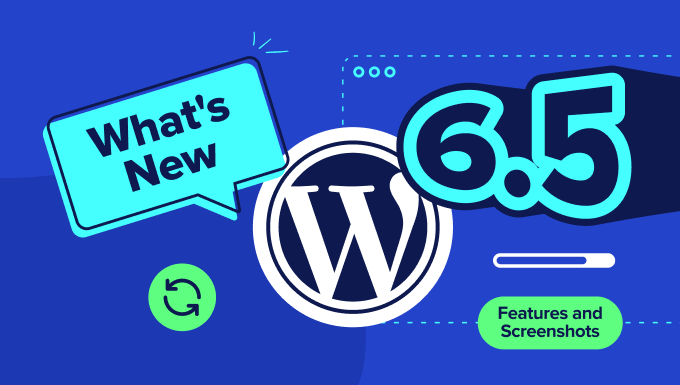 A look into the new WordPress 6.5 release with screenshots A look into the new WordPress 6.5 release with screenshots