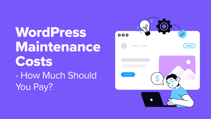 wordpress maintenance costs WordPress maintenance costs - how much to pay