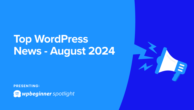 WPBeginner Spotlight 03 - Covering AI features, plugin updates, and other news WPBeginner Spotlight 03 - Covering AI features, plugin updates, and other news