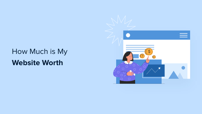 how to calculate website worth and potential value how to calculate website worth and potential value