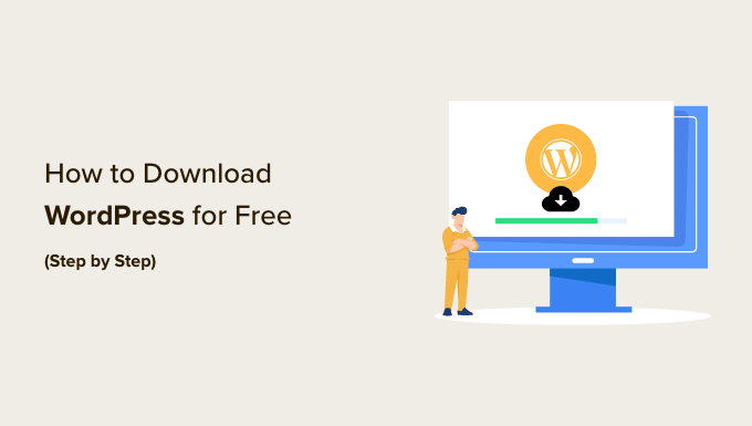 How to Download WordPress for Free (Step by Step) How to Download WordPress for Free (Step by Step)