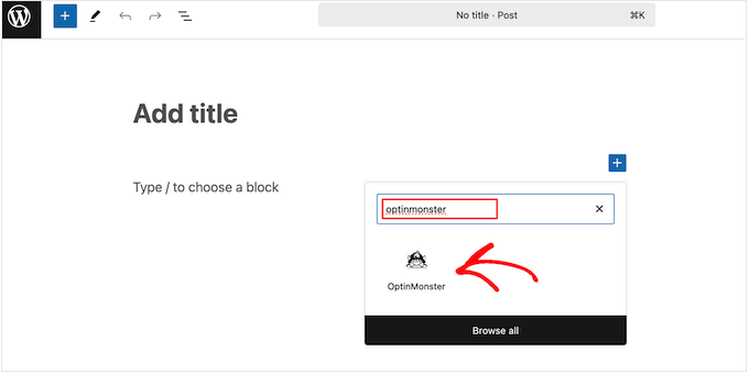 Adding an OptinMonster block to a WordPress page or post Adding an OptinMonster block to a WordPress page or post