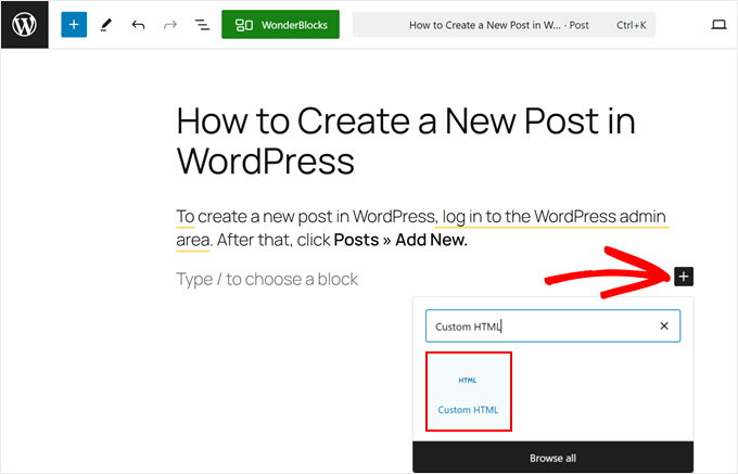 Adding the Custom HTML block in the block editor Adding the Custom HTML block in the block editor