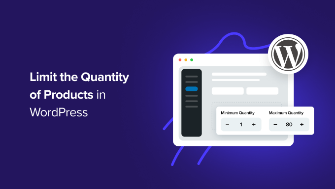 limit-the-quantity-of-products-purchased-in-WordPress-OG limit-the-quantity-of-products-purchased-in-WordPress-OG