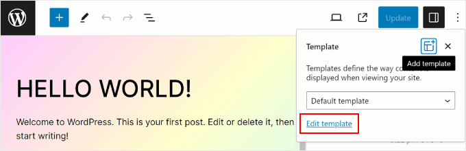 Clicking Edit template on a page to access the WordPress Full Site Editor for Templates Clicking Edit template on a page to access the WordPress Full Site Editor for Templates