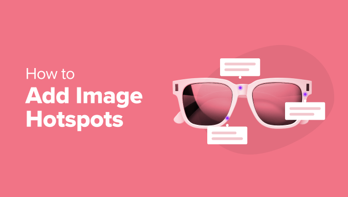 How to Add Image Hotspots in WordPress How to Add Image Hotspots in WordPress