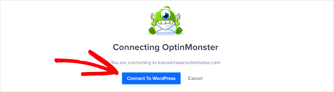Connecting WordPress to your OptinMonster account Connecting WordPress to your OptinMonster account