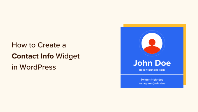 How to Create a Contact Info Widget in WordPress How to Create a Contact Info Widget in WordPress
