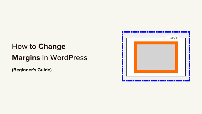 add or change margins in WordPress Add or change margins in WordPress