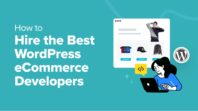 Hire the Best WordPress eCommerce Developers Hire the Best WordPress eCommerce Developers