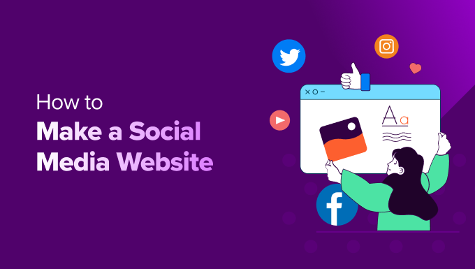 Make a Social Media Website Make a Social Media Website