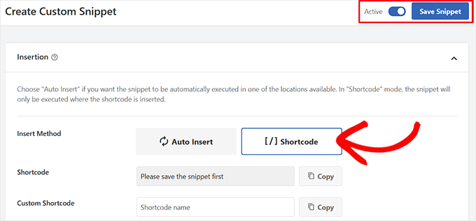 Choose the Shortcode option and save your snippet Choose the Shortcode option and save your snippet