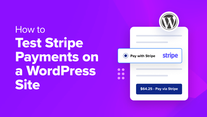 Test Stripe Payments in WordPress Test Stripe Payments in WordPress