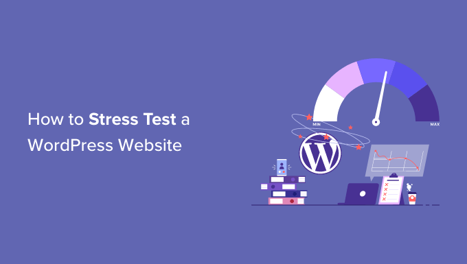 How to stress test a WordPress website How to stress test a WordPress website
