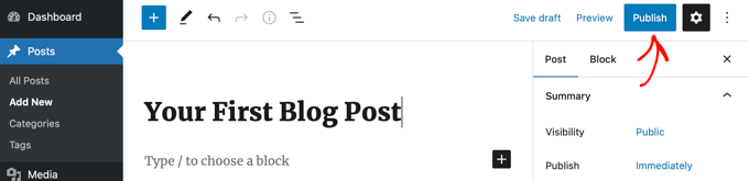 Publishing Your First Blog Post Publishing Your First Blog Post