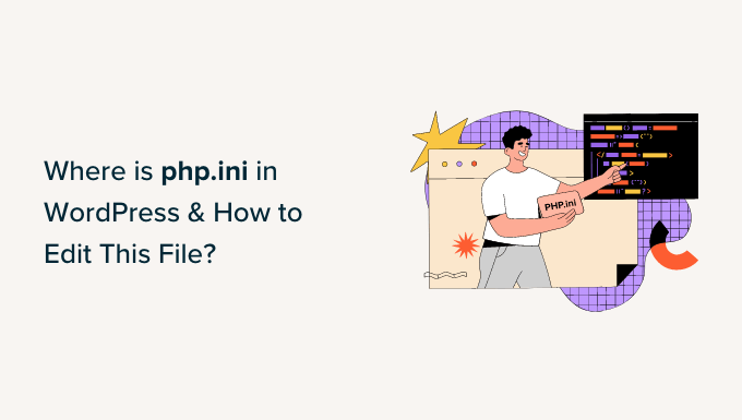 Where is php.ini in WordPress and how to edit it Where is php.ini in WordPress and how to edit it