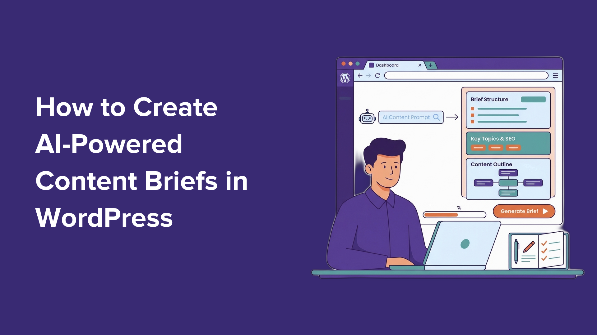 How to Create AI-Powered Content Briefs for WordPress – My Proven Strategy