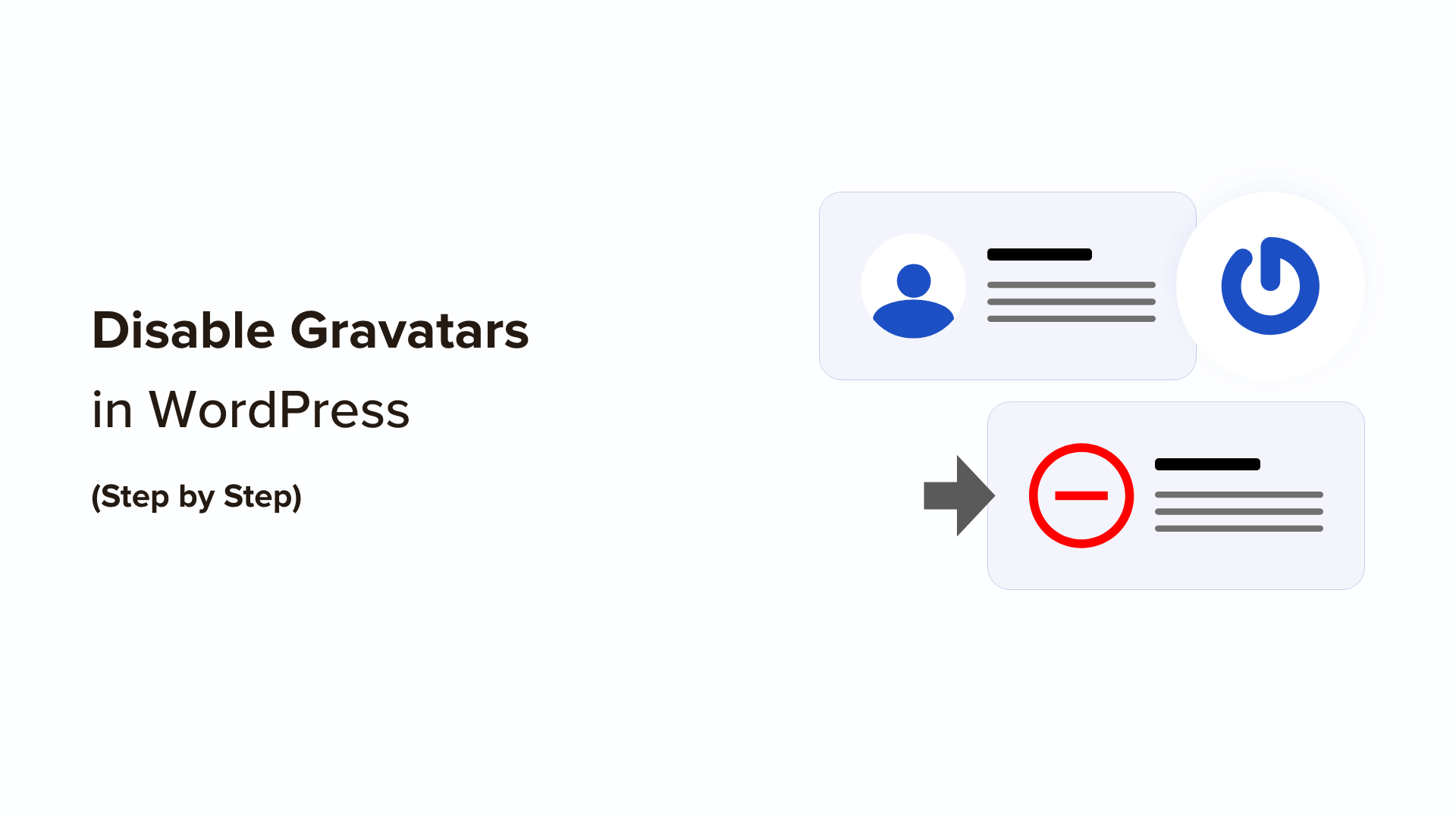 How to Disable Gravatars in WordPress (Step by Step Tutorial)