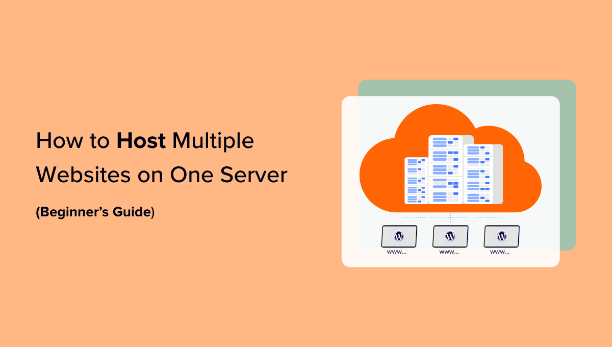 How to Host Multiple Websites on One Server (Beginner’s Guide)