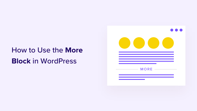 How to Properly Use the More Block in WordPress