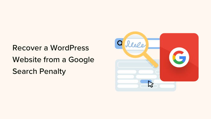 How to Recover a WordPress Site from a Google Search Penalty