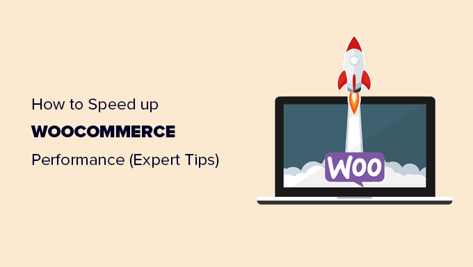 How to Speed Up WooCommerce Performance (12 Tips)