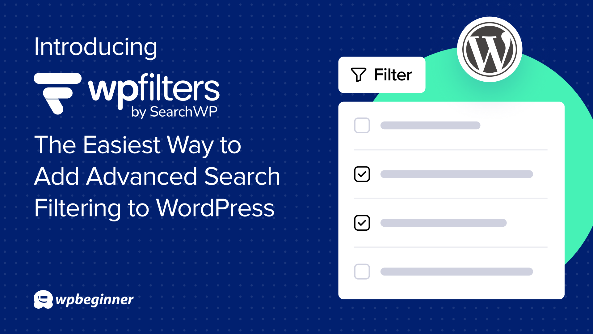 Introducing WPFilters: The Easiest Way to Add Advanced Search Filtering to WordPress