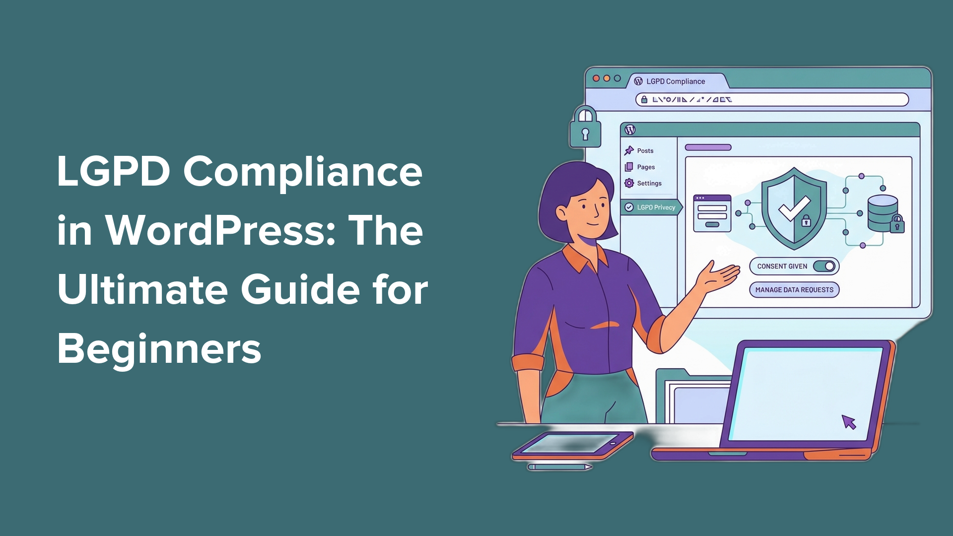 LGPD Compliance in WordPress: The Ultimate Guide for Beginners