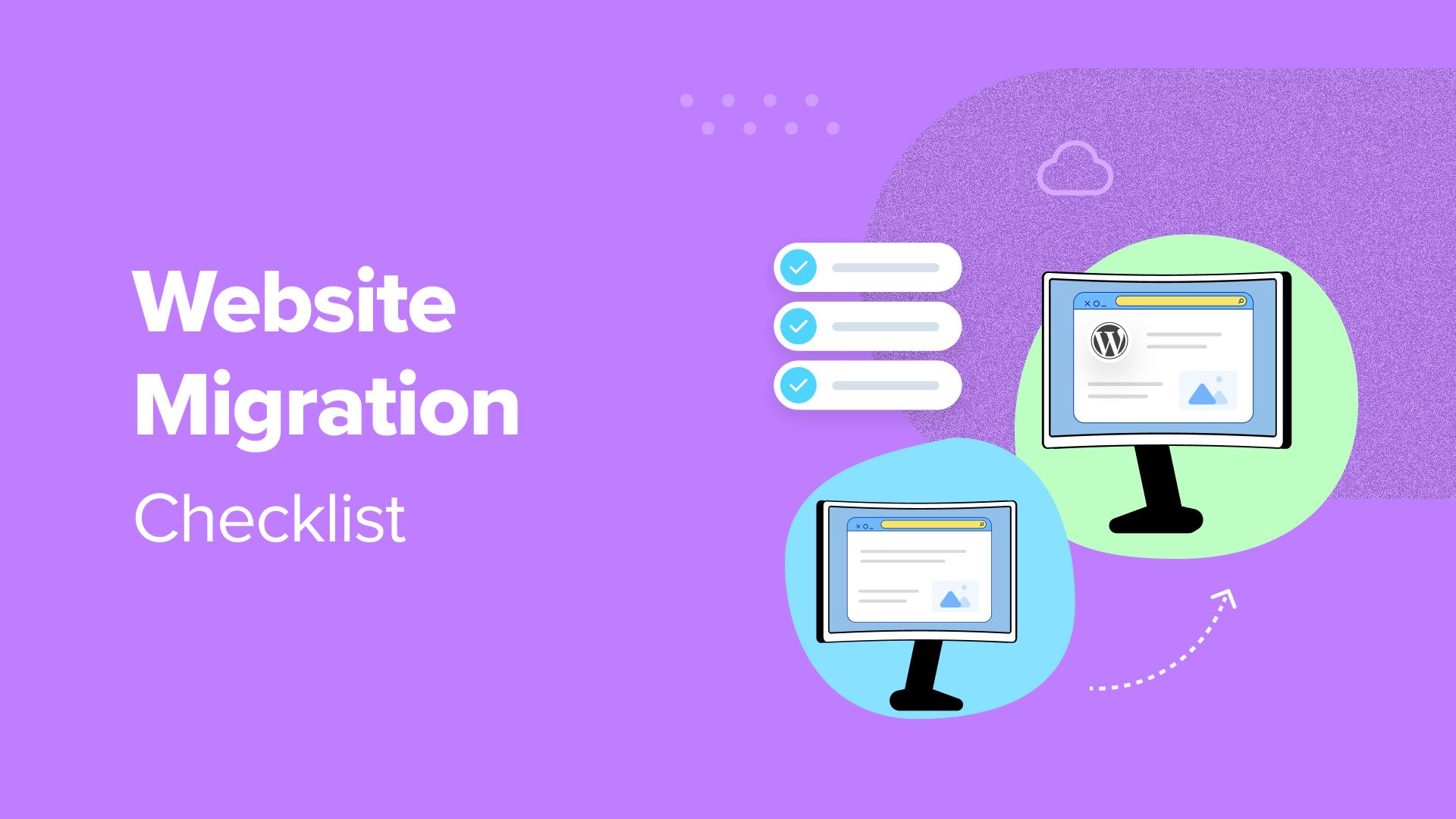 Ultimate Website Migration Checklist: 16 Steps You Need to Do