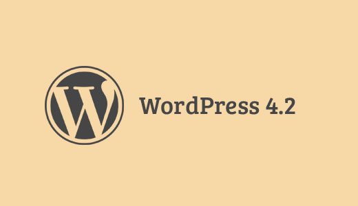 What’s Coming in WordPress 4.2 (Features and Screenshots)