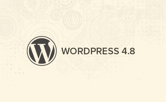 What’s Coming in WordPress 4.8 (Features and Screenshots)