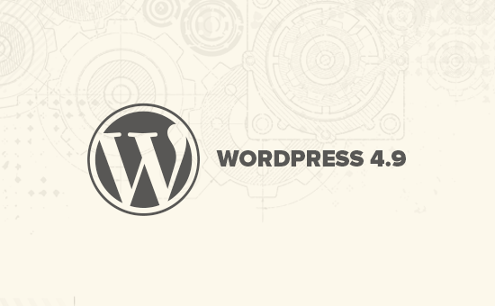 What’s New in WordPress 4.9