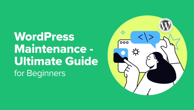 WordPress Maintenance – Ultimate Guide for Beginners (2025)