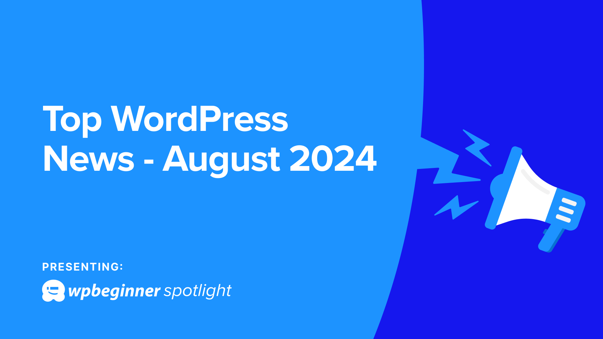 WordPress News Aug 2024: AI Features, New Default Theme & More