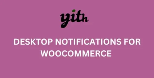 YITH Desktop Notifications for WooCommerce Premium 1.2.23